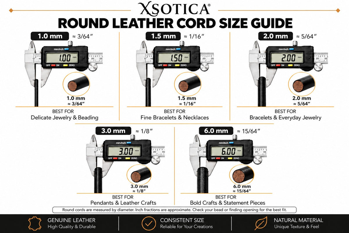 Xsotica round leather cord size guide: 1mm, 1.5mm, 2mm, 3mm and 6mm